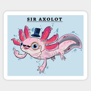 Sir Axolot Sticker